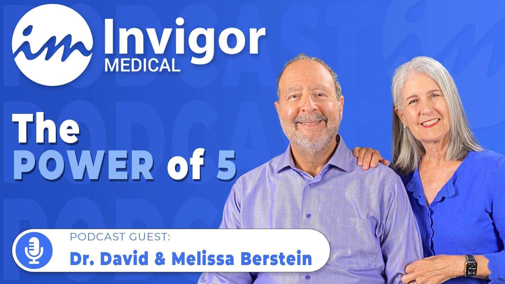 A smiling man and woman stand together in front of a blue backdrop featuring the Try Invigor logo and “The Power of 5,” highlighting their appearance as podcast guests, Dr. David & Melissa Bernstein.